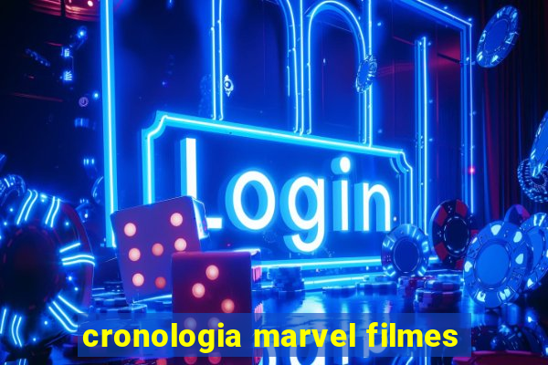 cronologia marvel filmes